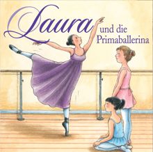 Laura: 03: Laura und die Primaballerina