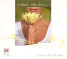 Various Artists: Natural Reflections - In Harmony With Classical Music