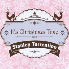 Stanley Turrentine: It's Christmas Time with Stanley Turrentine