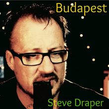 Steve Draper: Budapest