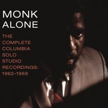 Thelonious Monk: The Complete Columbia Studio Solo Recordings of Thelonious Monk: 1962-1968