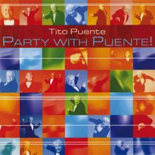 Tito Puente: Party With Puente!