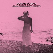 Duran Duran: ANNIVERSARY (Edit)