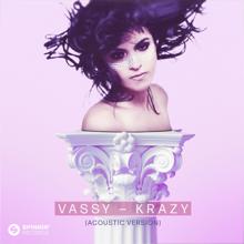 VASSY: Krazy (Acoustic Version)