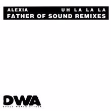 Alexia: Uh La La La (F.O.S. Remix)