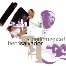 Henri Salvador: Performance ! (Live)