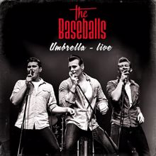 The Baseballs: Umbrella (Live)