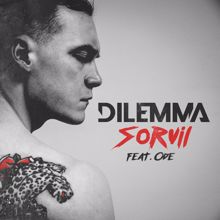 Dilemma: Sorvil (feat. Ode)