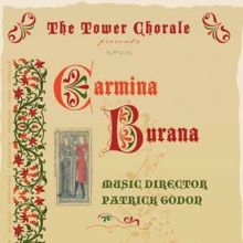 Tower Chorale: Carmina Burana, Cour D'Amours: Veni, Veni, Venias (Live)