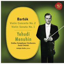 Yehudi Menuhin: Bartók: Violin Concerto No. 2 & Violin Sonata No. 1