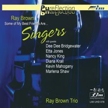 Ray Brown Trio: Some of My Best Friends Are… Singers