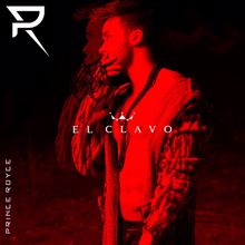 Prince Royce: El Clavo