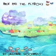 SallyAnne Gooding: Ben and the Flybows