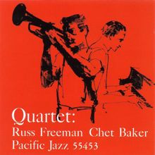 Chet Baker, Russ Freeman: Quartet