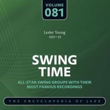 Lester Young: Swing Time - The Encyclopedia of Jazz, Vol. 81