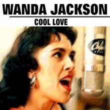 Wanda Jackson: Cool Love