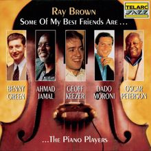 Ray Brown: Some Of My Best Friends Are… The Piano Players