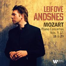 Leif Ove Andsnes: Mozart: Piano Concertos Nos. 9 "Jeunehomme", 17, 18 & 20