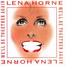 Lena Horne: We'll Be Together Again