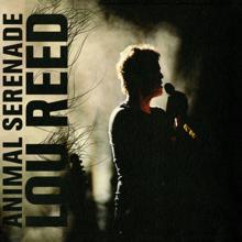 Lou Reed: Animal Serenade