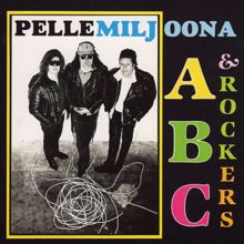 Pelle Miljoona & Rockers: ABC