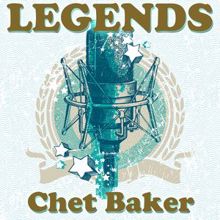 Chet Baker: Legends