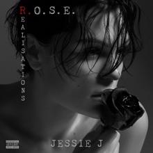 Jessie J: R.O.S.E. (Realisations)