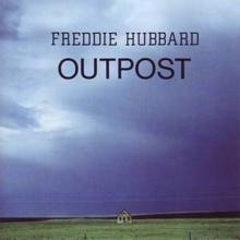 Freddie Hubbard: Outpost