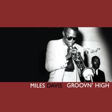 Miles Davis: Groovin' High