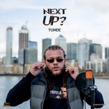 Tunde: Next Up - S2-E4 (Mixtape Madness Presents)