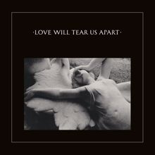 Joy Division: Love Will Tear Us Apart (Pennine Version;2020 Digital Remaster)