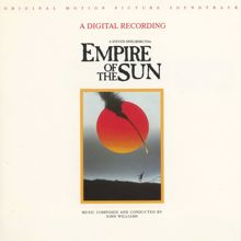 John Williams: Empire Of The Sun (Original Motion Picture Soundtrack)