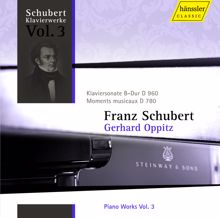 Gerhard Oppitz: Schubert, F.: Piano Works, Vol. 3 - Piano Sonata No. 21, D. 960 / 6 Moments Musicaux, D. 780