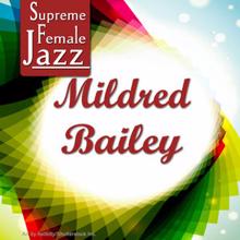 Mildred Bailey: Supreme Female Jazz: Mildred Bailey