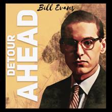 Bill Evans: Detour Ahead