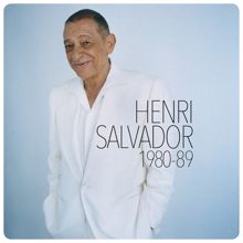 Henri Salvador: Henri Salvador 1980-1989