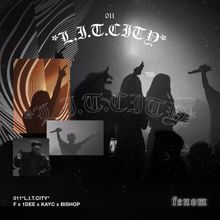F: LIT CITY (feat. 1Dee, Kayc, Bishop)