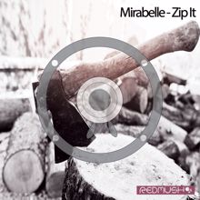 Mirabelle: Zip It