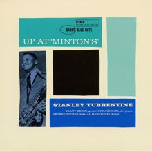 Stanley Turrentine: Up At "Minton's" (Vol. 1/Live From Minton's Playhouse/1961)