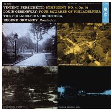Eugene Ormandy: Persichetti: Symphony No. 4, Op. 51 - Gesensway: 4 Squares of Philadelphia (Remastered)