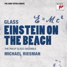 Philip Glass Ensemble: Glass: Einstein on the Beach - The Sony Opera House