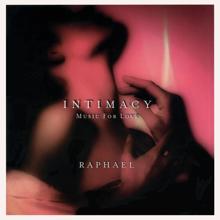 Raphael: Intimacy: Music for Love