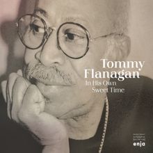 Tommy Flanagan: In His Own Sweet Time