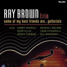 Ray Brown Trio: Some Of My Best Friends Are… Guitarists