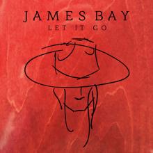 James Bay: Let It Go