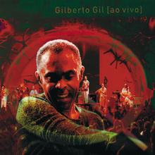 Gilberto Gil: Quanta gente veio ver (Ao vivo)