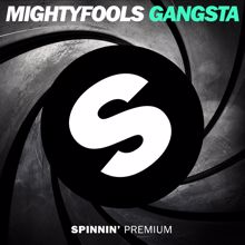 Mightyfools: Gangsta