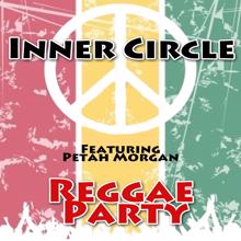 Inner Circle: Reggae Party (feat. Peetah Morgan)