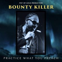 Bounty Killer: Practice What You Preach