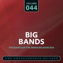 Count Basie And His Orchestra: Big Band- The World's Greatest Jazz Collection, Vol. 44